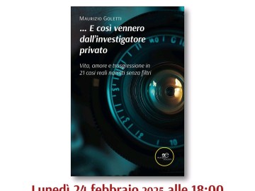 LUNEDI’ 24 FEBBRAIO: “…E COSI’ VENNERO DALL’INVESTIGATORE PRIVATO”